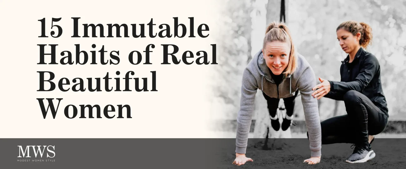 15 Immutable Habits of Real Beautiful Women