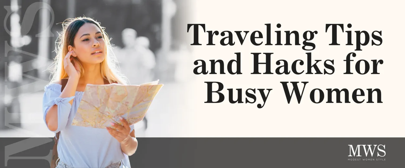 Traveling Tips and Hacks for Busy Women