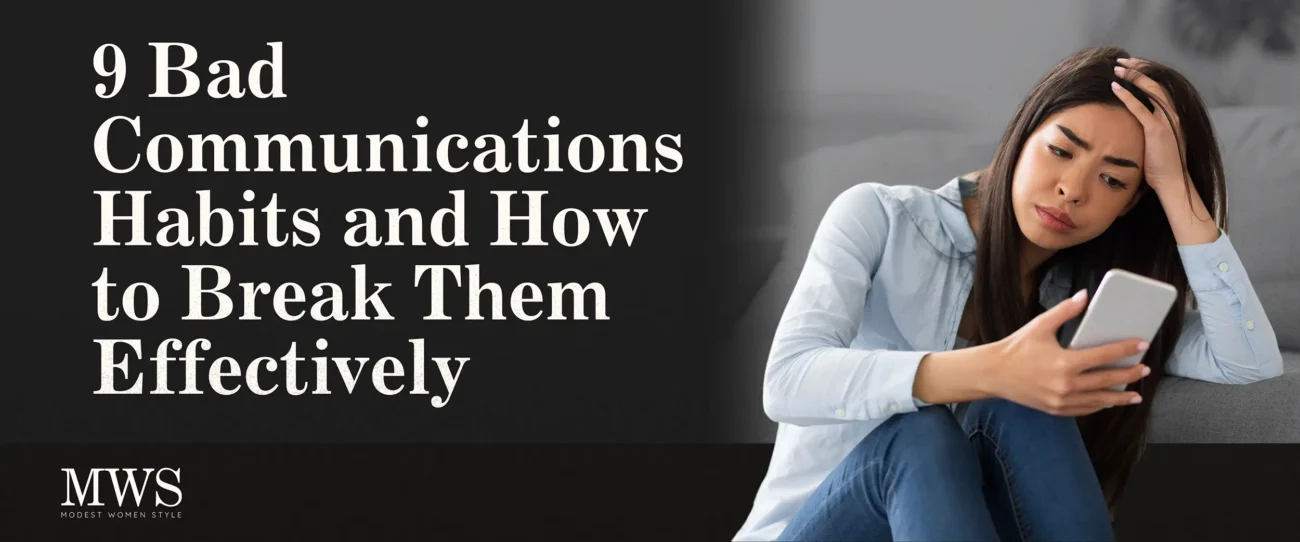 9 Bad Communications Habits and How to Break Them Effectively